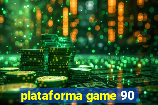 plataforma game 90